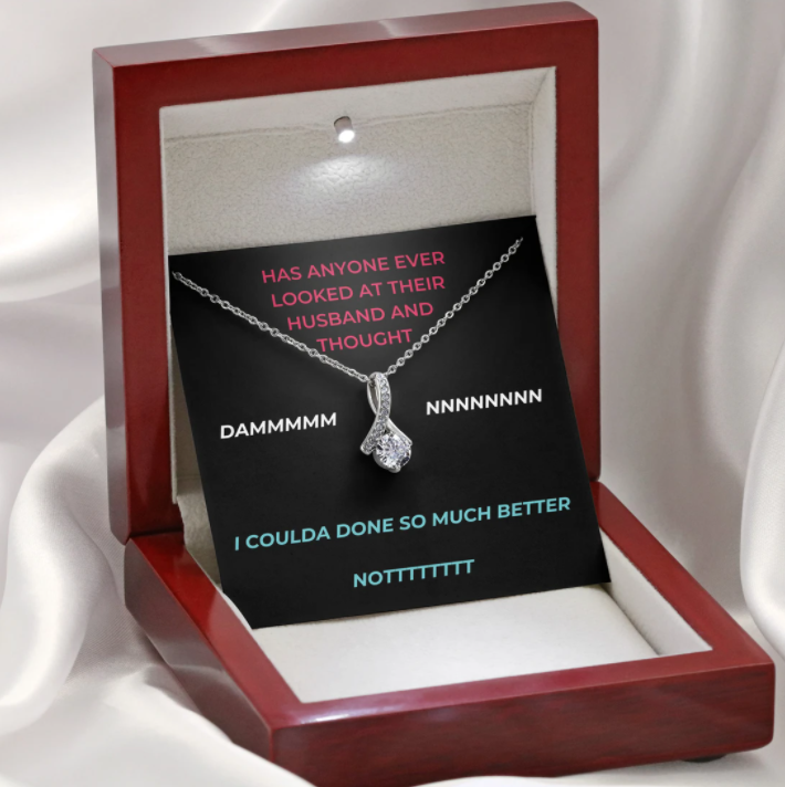 Wife - Much Better - Alluring Necklace
