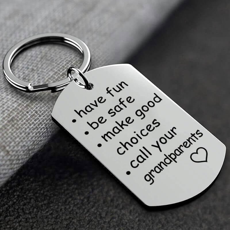 Last Day 75% OFF - 🔥Have Fun, Be Safe, Make Good Choices and Call Your Grandma/Grandpa Keychain