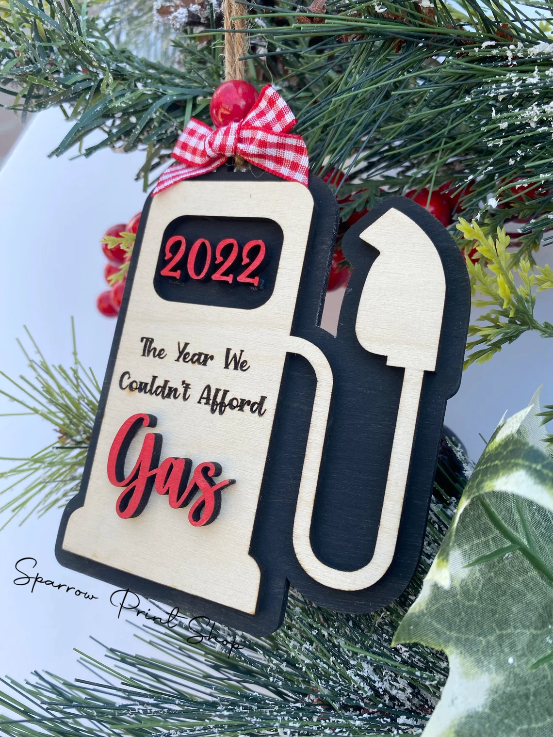 2022 Christmas Ornament- The Year We Couldn't Afford Gas