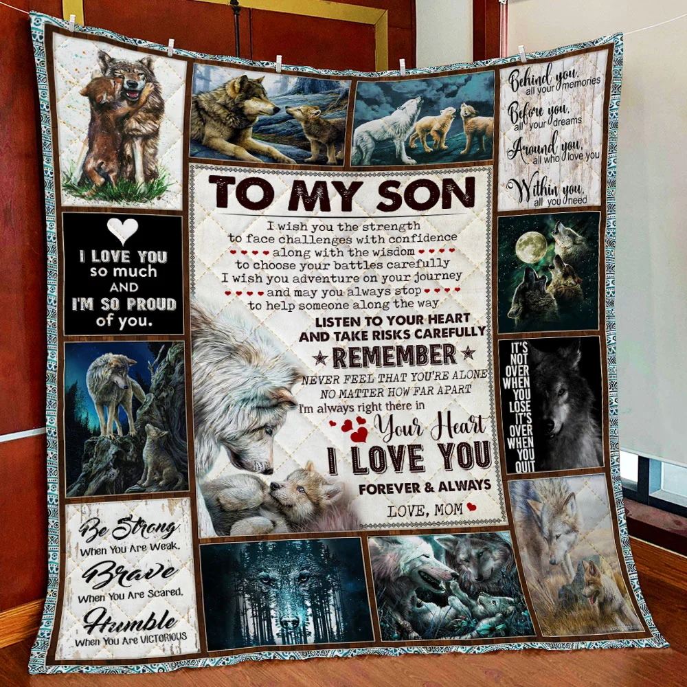 To My Son, I Wish You The Strength, Love Mom, Wolf Quilt Blanket