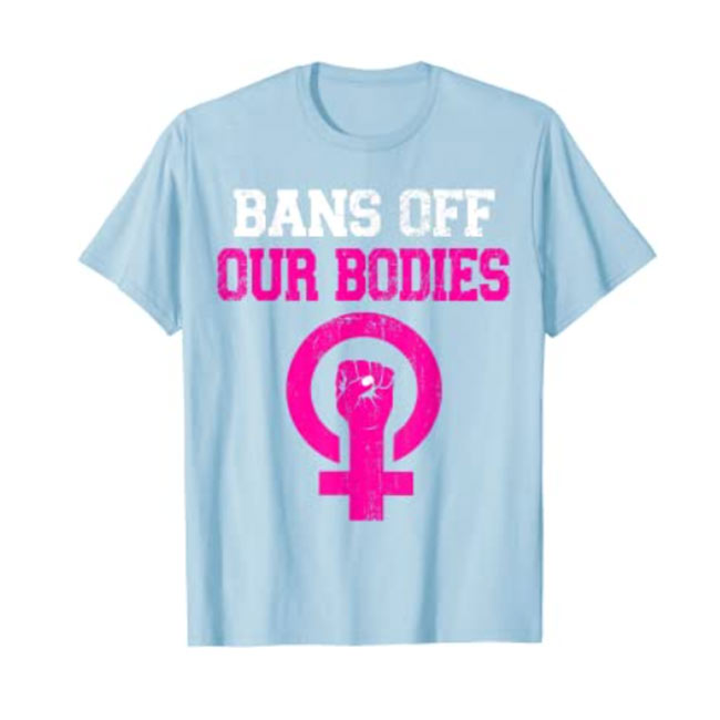 Bans Off Our Bodies My body, Stop Abortion Bans T-Shirt