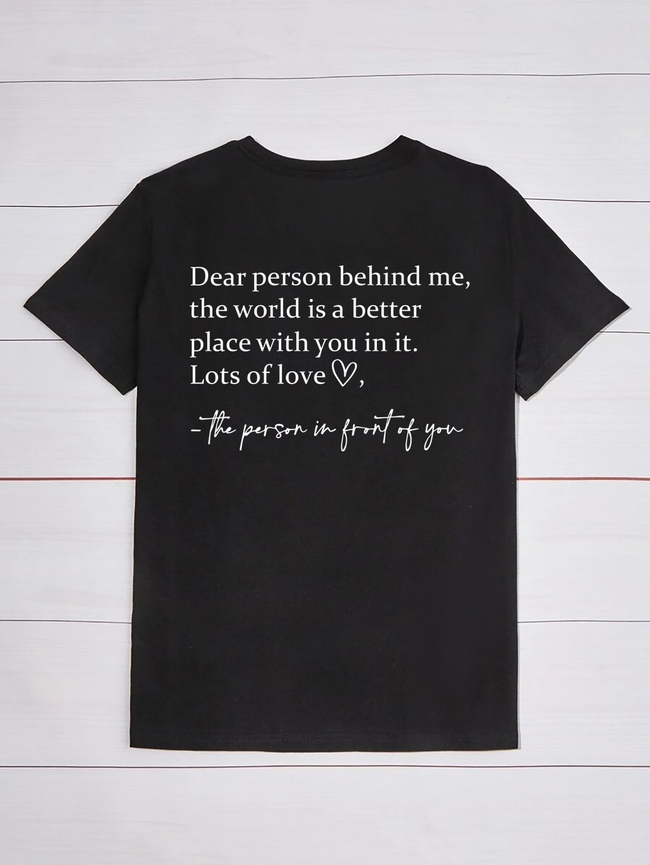 'Dear Person Behind Me' T-shirt