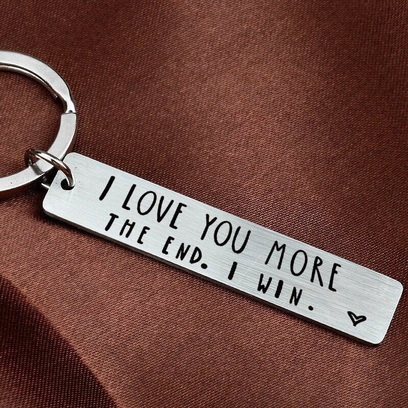 LAST DAY 49% OFF – I Love You More The End I Win”Funny Birthday Keychain