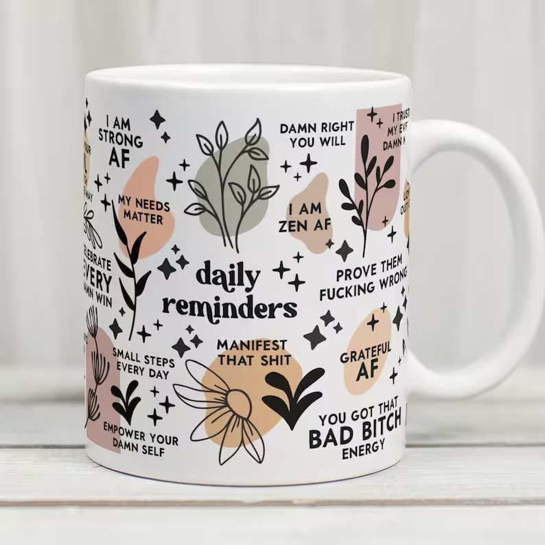 Badass Daily Reminders Coffee Cup - mpnice