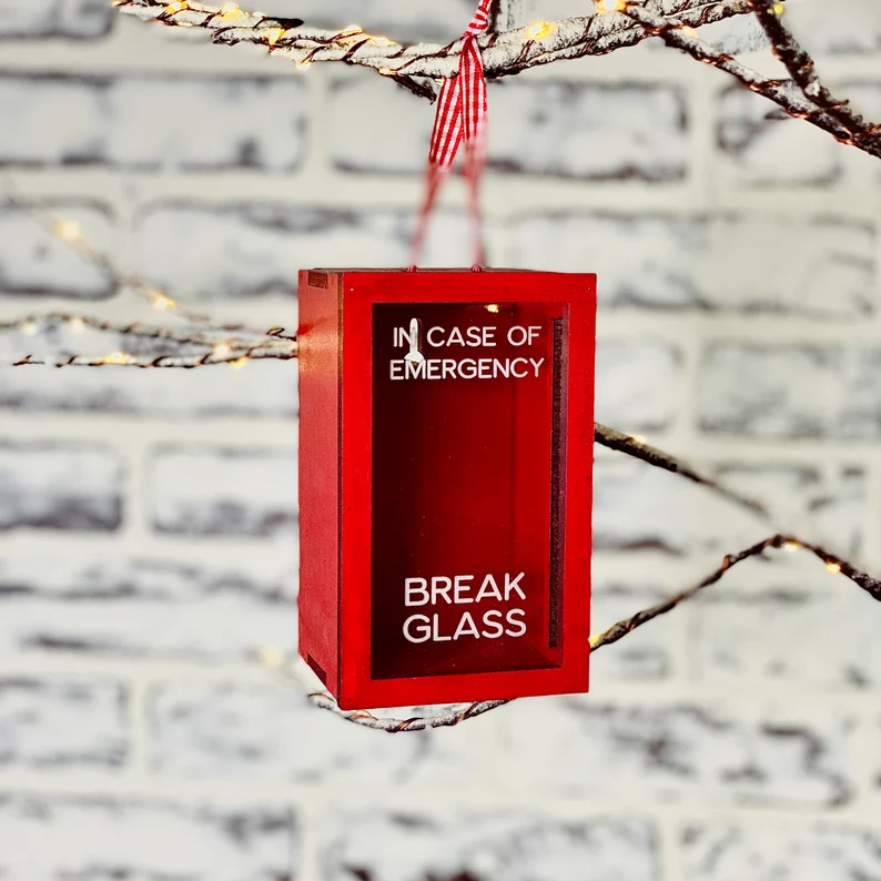 Break Glass In Case of Emergency Ornament