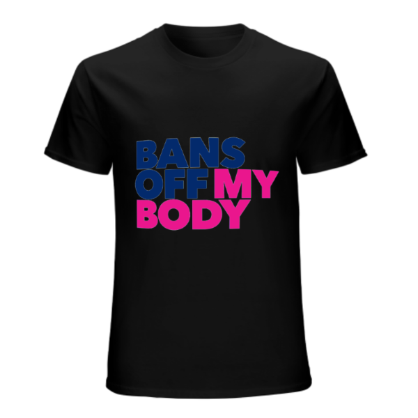 Unisex Bans off Our Bodies Shirt