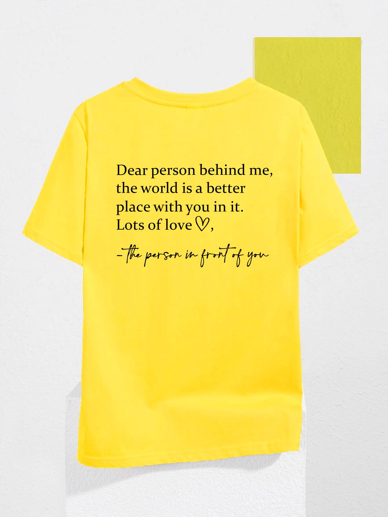 'Dear Person Behind Me' T-shirt