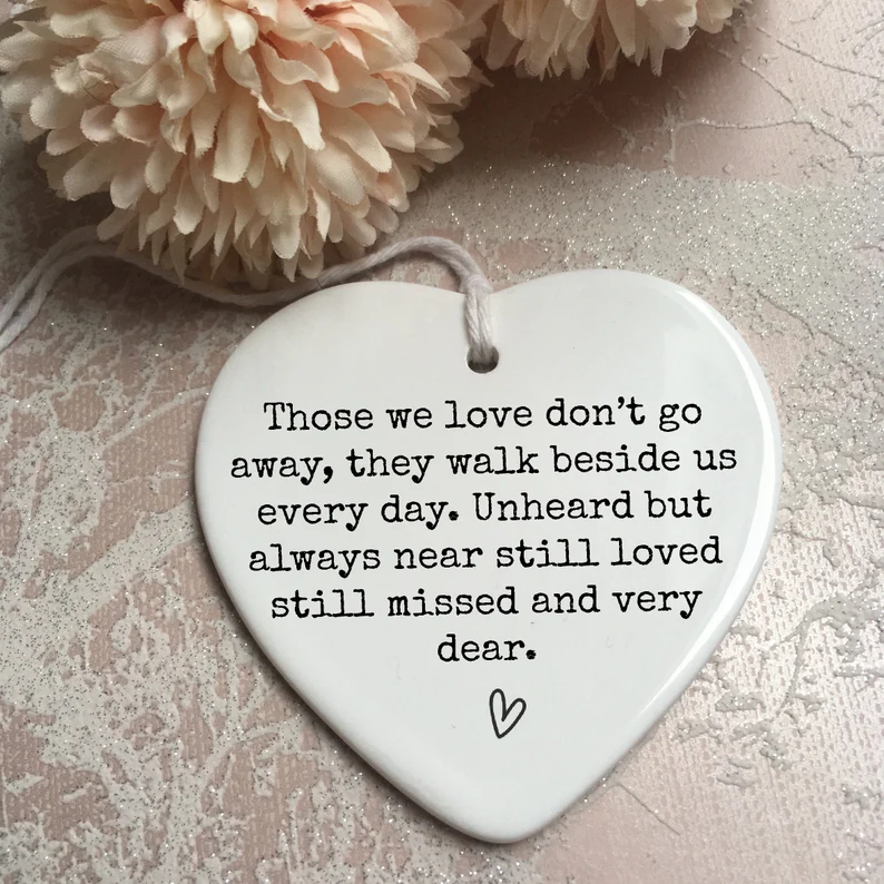 💝Those we love don't go away-Memorial gift