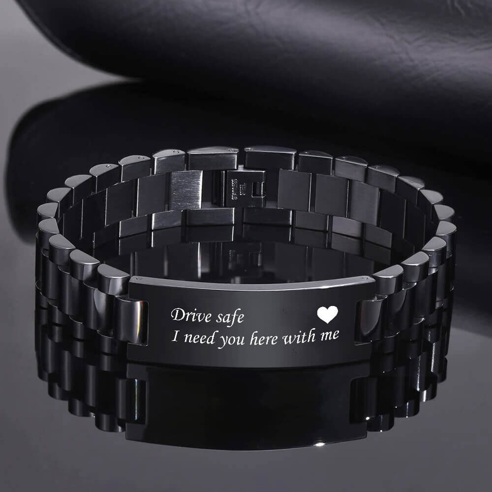 Drive Safe I Need You Here With Me Bracelet