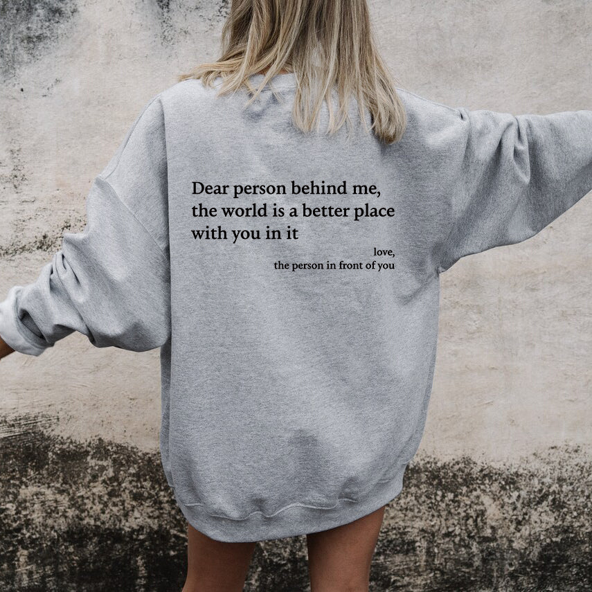 'Dear Person Behind Me' Sweatshirt（Buy 2 Free Shipping）