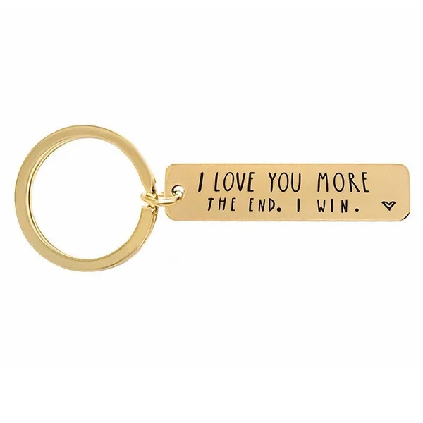 -i-love-you-more-the-end-i-win-funny-birthday-keychain---a-personalised-gift-for-him-her