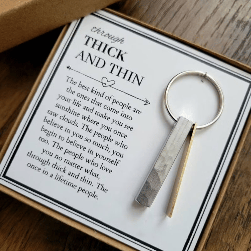 Through Thick and Thin Keychain - Best Friend Gift