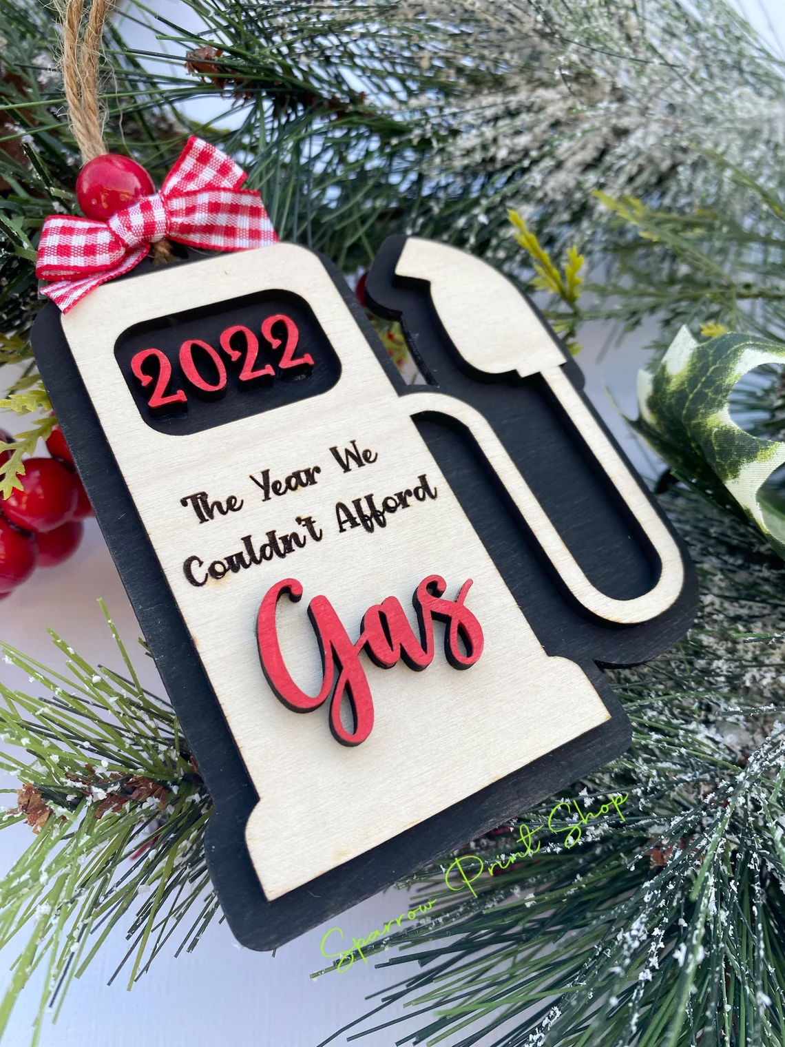2022 Christmas Ornament- The Year We Couldn't Afford Gas